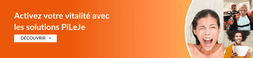 Les solution PiLeJe pour activer sa vitalité